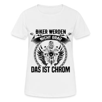 Biker werden nicht Grau das ist Chrom Motorrad - Frauen T-Shirt atmungsaktiv - Weiß - Vorne - AI Model Female 172 dark (172cm)