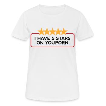 Je ai cinq étoiles sur YouPorn! - T-shirt respirant Femme - blanc - Devant - AI Model Female 172 dark (172cm)
