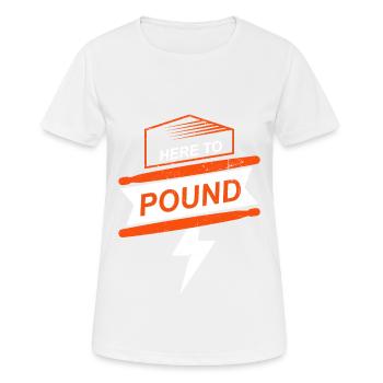 Here To Pound - Drum - Women's Breathable T-Shirt - white - Front - AI Model Female 172 dark (172cm)