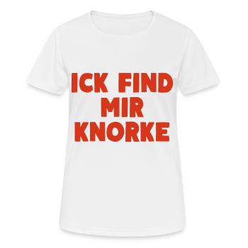 ICK FIND MIR KNORKE Berliner Humor - Frauen T-Shirt atmungsaktiv - Weiß - Vorne - AI Model Female 172 dark (172cm)