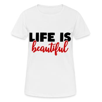 la vie est belle - T-shirt respirant Femme - blanc - Devant - AI Model Female 172 dark (172cm)