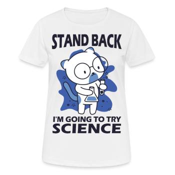 Résignation - J’essaie la science - T-shirt respirant Femme - blanc - Devant - AI Model Female 172 dark (172cm)