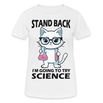 Résignation - J’essaie la science - T-shirt respirant Femme - blanc - Devant - AI Model Female 172 dark (172cm)