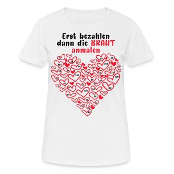 Braut Geld JGA Jungesellinnenabschied Polterabend - Frauen T-Shirt atmungsaktiv - Weiß - Vorne - AI Model Female 172 dark (172cm)