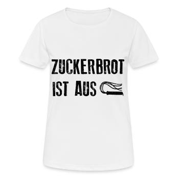 ZUCKER BROT IST AUS Peitsche Lustige Sprüche - Frauen T-Shirt atmungsaktiv - Weiß - Vorne - AI Model Female 172 dark (172cm)