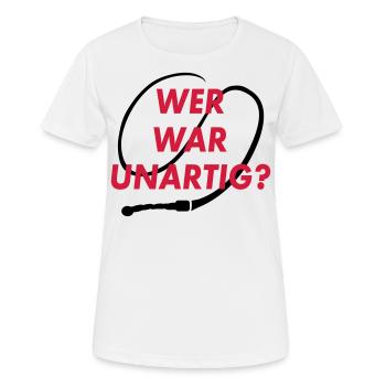 Wer war unartig? Peitsche - Frauen T-Shirt atmungsaktiv - Weiß - Vorne - AI Model Female 172 dark (172cm)