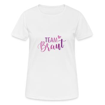 Team Braut - Frauen T-Shirt atmungsaktiv - Weiß - Vorne - AI Model Female 172 dark (172cm)