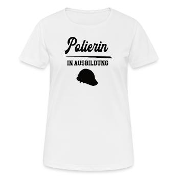Polierin Ausbildung Bauleitung Baustelle Bauherrin - Frauen T-Shirt atmungsaktiv - Weiß - Vorne - AI Model Female 172 dark (172cm)