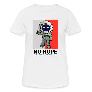 Pas d’espoir avec Astronaut - T-shirt respirant Femme - blanc - Devant - AI Model Female 172 dark (172cm)