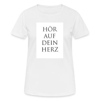 Hör auf dein Herz - Frauen T-Shirt atmungsaktiv - Weiß - Vorne - AI Model Female 172 dark (172cm)