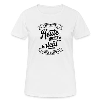 Bestattungsfachkraft Ausbildung Beruf Bestatter - Frauen T-Shirt atmungsaktiv - Weiß - Vorne - AI Model Female 172 dark (172cm)