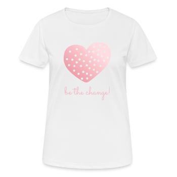 Soyez le changement! - T-shirt respirant Femme - blanc - Devant - AI Model Female 172 dark (172cm)