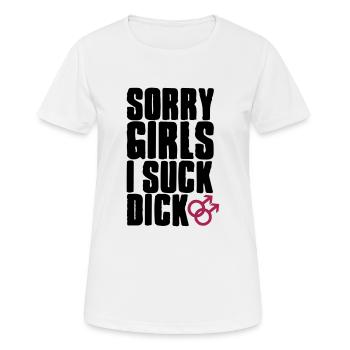 Sorry Girls I suck dick - T-shirt respirant Femme - blanc - Devant - AI Model Female 172 dark (172cm)