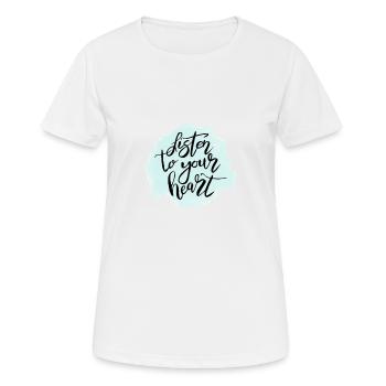 Listen to your heart! - Women's Breathable T-Shirt - white - Front - AI Model Female 172 dark (172cm)