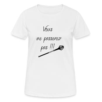 Vous ne passerez pas !!! - T-shirt respirant Femme - blanc - Devant - AI Model Female 172 dark (172cm)