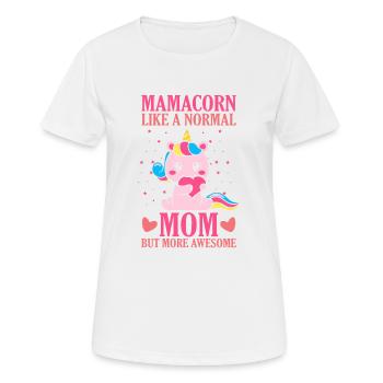 Mamacorn Like a Normal Mom but more Awesome - Frauen T-Shirt atmungsaktiv - Weiß - Vorne - AI Model Female 172 dark (172cm)