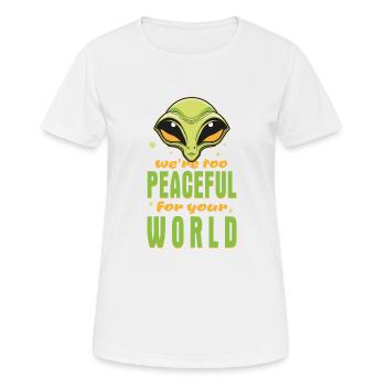 Extraterrestre extraterrestre - Nous sommes trop pacifiques - T-shirt respirant Femme - blanc - Devant - AI Model Female 172 dark (172cm)