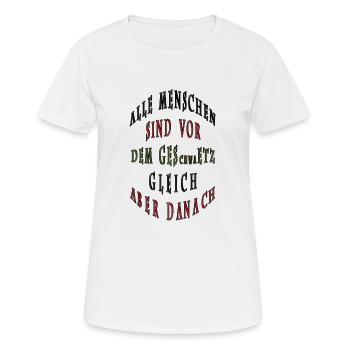 Gesetz alle Menschensind gleich - Frauen T-Shirt atmungsaktiv - Weiß - Vorne - AI Model Female 172 dark (172cm)