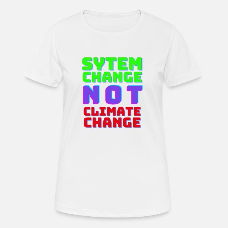 System Change not Climate Change - Women's Breathable T-Shirt - white