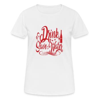 Trinken Sie Weinreben, sparen Sie Wasser - Frauen T-Shirt atmungsaktiv - Weiß - Vorne - AI Model Female 172 dark (172cm)