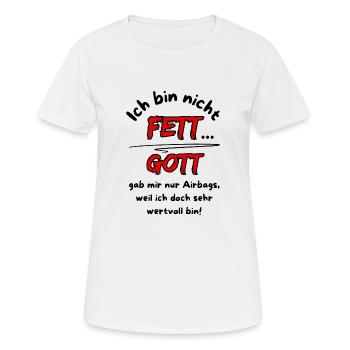 Je ne suis pas grosse... Dieu ne m’a donné que des airbags - T-shirt respirant Femme - blanc - Devant - AI Model Female 172 dark (172cm)