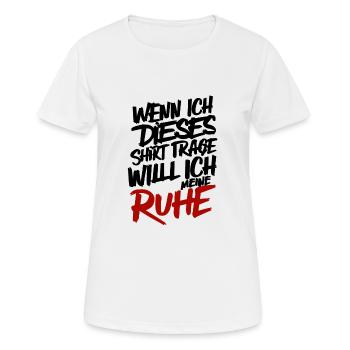 Ich will meine Ruhe, keine Störung, brauche Ruhe - Frauen T-Shirt atmungsaktiv - Weiß - Vorne - AI Model Female 172 dark (172cm)