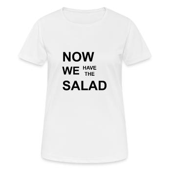 Now we have the Salad, Nun haben wir den Salat. - Frauen T-Shirt atmungsaktiv - Weiß - Vorne - AI Model Female 172 dark (172cm)