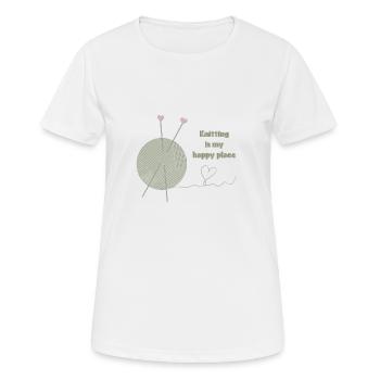 Stricken ist mein glücklicher Ort - Frauen T-Shirt atmungsaktiv - Weiß - Vorne - AI Model Female 172 dark (172cm)