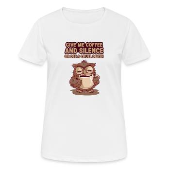 Coffee Owl - donne-moi du café et silence ou meurs - T-shirt respirant Femme - blanc - Devant - AI Model Female 172 dark (172cm)