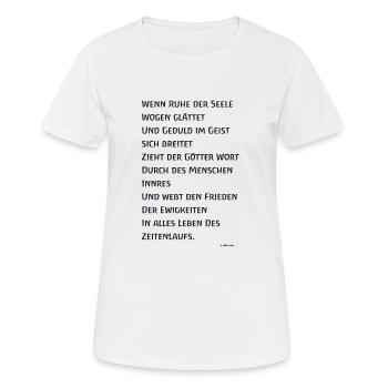 Wenn Ruhe der Seele Wogen glättet Waldorf Steiner - Frauen T-Shirt atmungsaktiv - Weiß - Vorne - AI Model Female 172 dark (172cm)