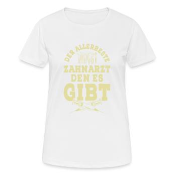 zahnarzt dentist - Frauen T-Shirt atmungsaktiv - Weiß - Vorne - AI Model Female 172 dark (172cm)