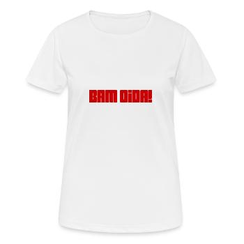 BAM OIDA + dialecte autrichien, dicton, Vienne - T-shirt respirant Femme - blanc - Devant - AI Model Female 172 dark (172cm)