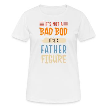 It's Not A Dad Bod It's A Father Figure - Women's Breathable T-Shirt - white - Front - AI Model Female 172 dark (172cm)