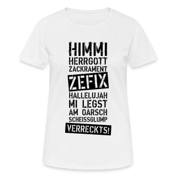 46 Himmi Herrgott ZACKRAMENT ZEFIX HALLELUJAH - Frauen T-Shirt atmungsaktiv - Weiß - Vorne - AI Model Female 172 dark (172cm)