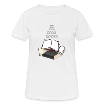Bücher Bücher - Frauen T-Shirt atmungsaktiv - Weiß - Vorne - AI Model Female 172 dark (172cm)