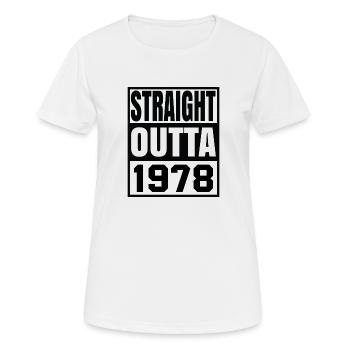 straight outta 1978 - T-shirt respirant Femme - blanc - Devant - AI Model Female 172 dark (172cm)