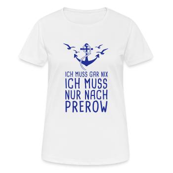 Lasst Mich Durch Ich Muss Nach Prerow Ostsee - Frauen T-Shirt atmungsaktiv - Weiß - Vorne - AI Model Female 172 dark (172cm)