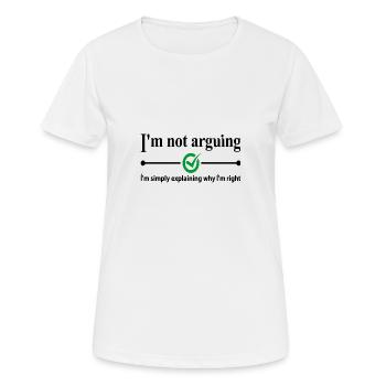i not arguing i am not arguing i am explaining - Women's Breathable T-Shirt - white - Front - AI Model Female 172 dark (172cm)