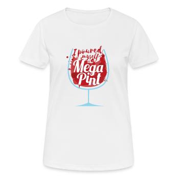 I poured myself a Mega Pint - Frauen T-Shirt atmungsaktiv - Weiß - Vorne - AI Model Female 172 dark (172cm)