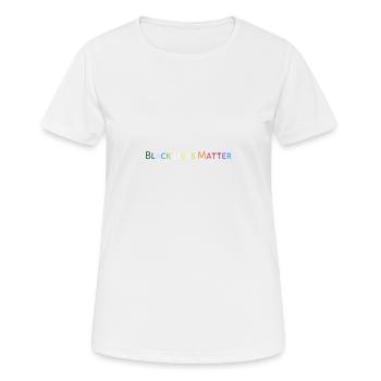 Black Lives Matter - Frauen T-Shirt atmungsaktiv - Weiß - Vorne - AI Model Female 172 dark (172cm)