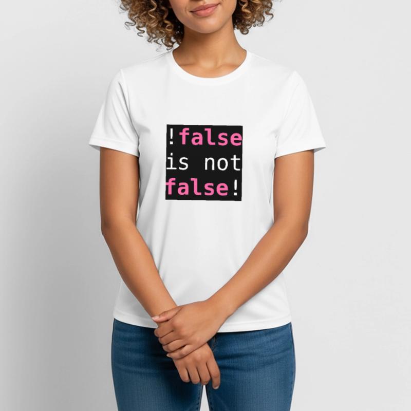!false is not false! - "!false is not false!" Frauen T-Shirt atmungsaktiv