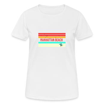 Manhattan Beach : Cadeau et souvenir parfaits ! - T-shirt respirant Femme - blanc - Devant - AI Model Female 172 dark (172cm)
