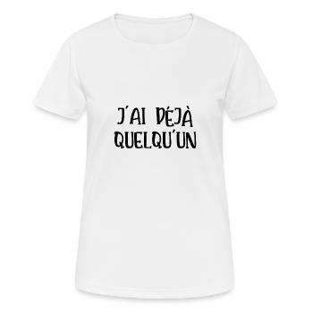j'ai déjà quelqu'un - T-shirt respirant Femme - blanc - Devant - AI Model Female 172 dark (172cm)