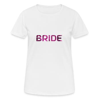 Team Bride! Pink - Frauen T-Shirt atmungsaktiv - Weiß - Vorne - AI Model Female 172 dark (172cm)