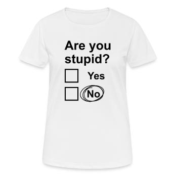 Êtes-vous stupide? Oui Non - T-shirt respirant Femme - blanc - Devant - AI Model Female 172 dark (172cm)