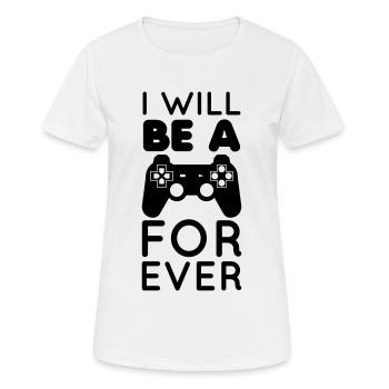 Gamer - geek - I will be a gamer forever - T-shirt respirant Femme - blanc - Devant - AI Model Female 172 dark (172cm)