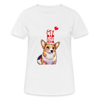 my dad is my hero - Frauen T-Shirt atmungsaktiv - Weiß - Vorne - AI Model Female 172 dark (172cm)