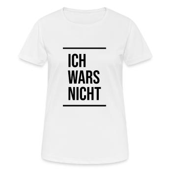 ICH WARS NICHT - Frauen T-Shirt atmungsaktiv - Weiß - Vorne - AI Model Female 172 dark (172cm)