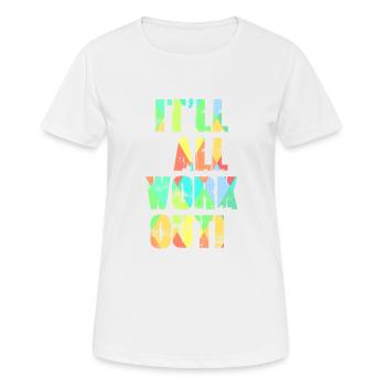 Es wird alles klappen - Frauen T-Shirt atmungsaktiv - Weiß - Vorne - AI Model Female 172 dark (172cm)