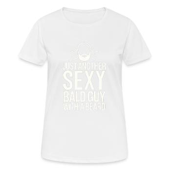 Nur ein weiterer sexy Glatzkopf mit Bart - Frauen T-Shirt atmungsaktiv - Weiß - Vorne - AI Model Female 172 dark (172cm)